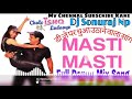 Masti masti full dance mix song dj pari