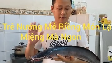 Cá Trê Nướng Riềng Mẻ Ngon Khó Cưỡng _ Bổ Sung Chất Dinh Dưỡng Giữa Mùa Dịch