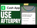 How To Use Your AfterPay On Cash App (Full Guide)