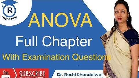 Anova (Analysis of Variance) | Complete Chapter | Dr. Ruchi Khandelwal