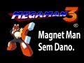 Megaman 3 - Magnet Man Sem Dano (NES)