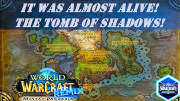 It Was Almost Alive! Wow Quest | The Tomb of Shadows! Wow Quest | Remix: Mists of Pandaria