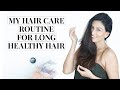 My hair care routine for long healthy hair