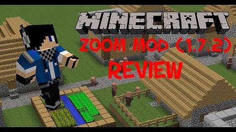 Minecraft Zoom Mod (1.7.4) Review