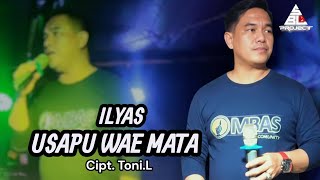 USAPU WAE MATA || ILYAS 🔰 LIVE COVER | CIPT. TONI .L