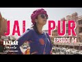 Gobble | Travel Series | Bazaar Travels | S01E04: Jaipur | Ft. Barkha Singh