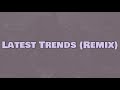 A1 x J1 - Latest Trends [Remix] (Lyrics) ft. A Boogie Wit Da Hoodie