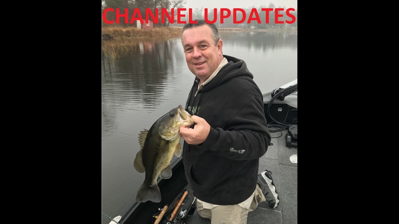 BASS FISHING BASICS: CHANNEL UPDATES