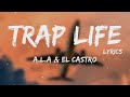 Ala  el castro  trap life  lyrics tnl