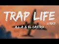 A L A EL Castro Trap Life LYRICS TN L A L A EL Castro Trap Life LYRICS TN L