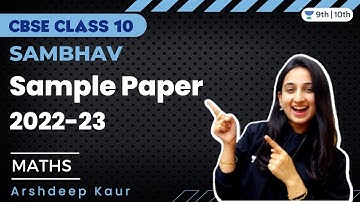 Sample Paper | 2022-23 | Mathematics | Sambhav Series | CBSE Class 10 |  Arshdeep Kaur