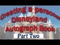 Creating a Personal Disneyland Autograph book  part 2