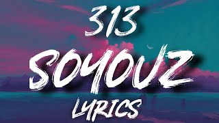 313 - Soyouz (Paroles/Lyrics)