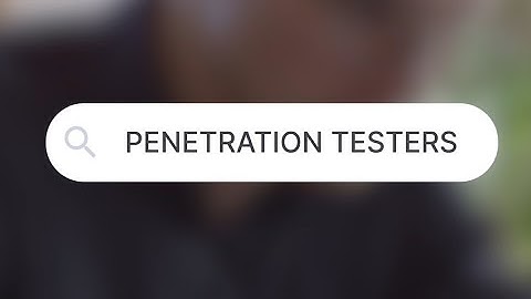 มารู้จัก Penetration Testers