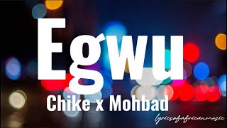 Chikè & Mohbad -  Egwu (Lyrics)