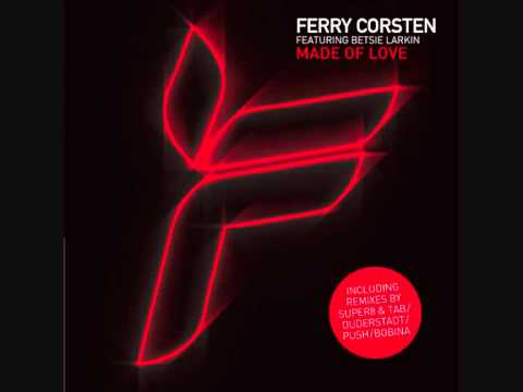 Ferry Corsten - Made Of Love (Push Remix)