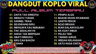 CINTA TAK DI RESTUI - MERAYU TUHAN💥DANGDUT KOPLO VIRAL‼️FULL ALBUM - TEMAN SANTAI & TEMAN BERGOYANG