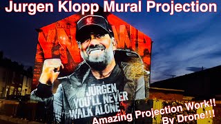 AMAZING Jurgen Klopp Projection Work on His Mural By Drone!! by Mister Drone UK 3,342 views 1 month ago 3 minutes, 1 second