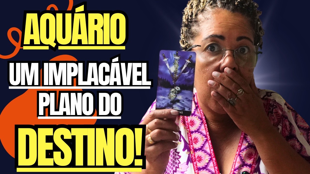 AQUÁRIO - VOCÊ VAI PRECISAR ENCARAR ESTA VERDADE AGORA!