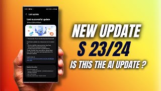 Brand New update For Samsung Galaxy S 23 Ultra & S 24 Ultra  What about the AI Feature S22 ultra