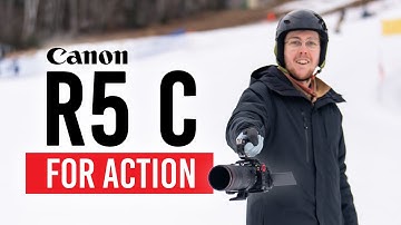 Action Filmmaking with the Canon EOS R5 C