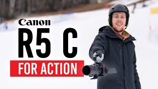 Action Filmmaking with the Canon EOS R5 C