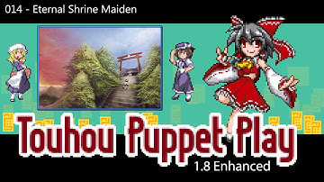 014 - Eternal Shrine Maiden ~ Touhou Puppet Play Enhanced OST