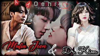 Mafia Jeon 🔥😈& Dr. Kim🩺🥼(Oneshort 🥂✨ story) taekook mafia doctor love story 