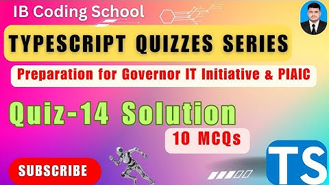 TypeScript Quiz-14 (10 MCQs) Governor IT Initiative #governorsindhinitiative #typescript #piaic
