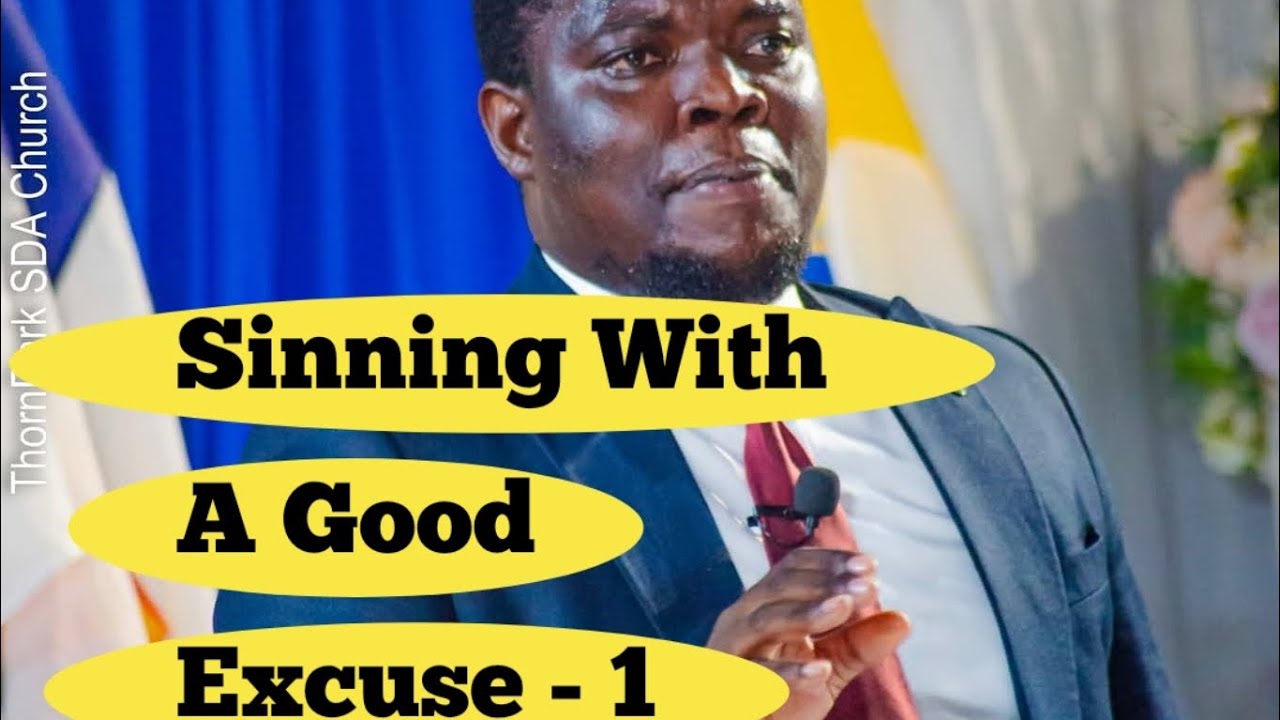 Pastor N. Mubila - Sinning With A Good Excuse - 1