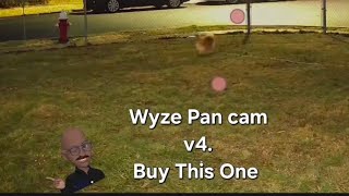 #Wyze Pan Cam v4 : Buy This One