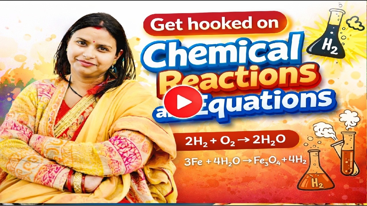 Class 10 Science Chapter 1  Chemical Reactions and Equations Full Chapter  Board Exam 2026