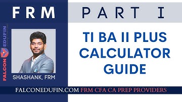 TI BA II Plus Professional Calculator Guide | FRM |  CFA