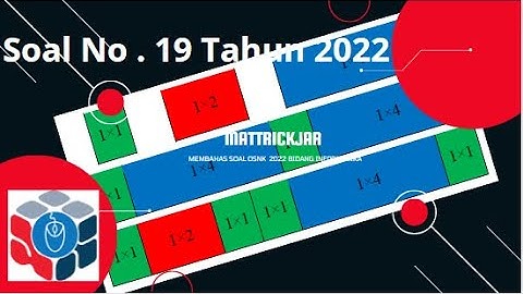Pembahasan soal no 19 OSNK Bidang Informatika Tahun 2022