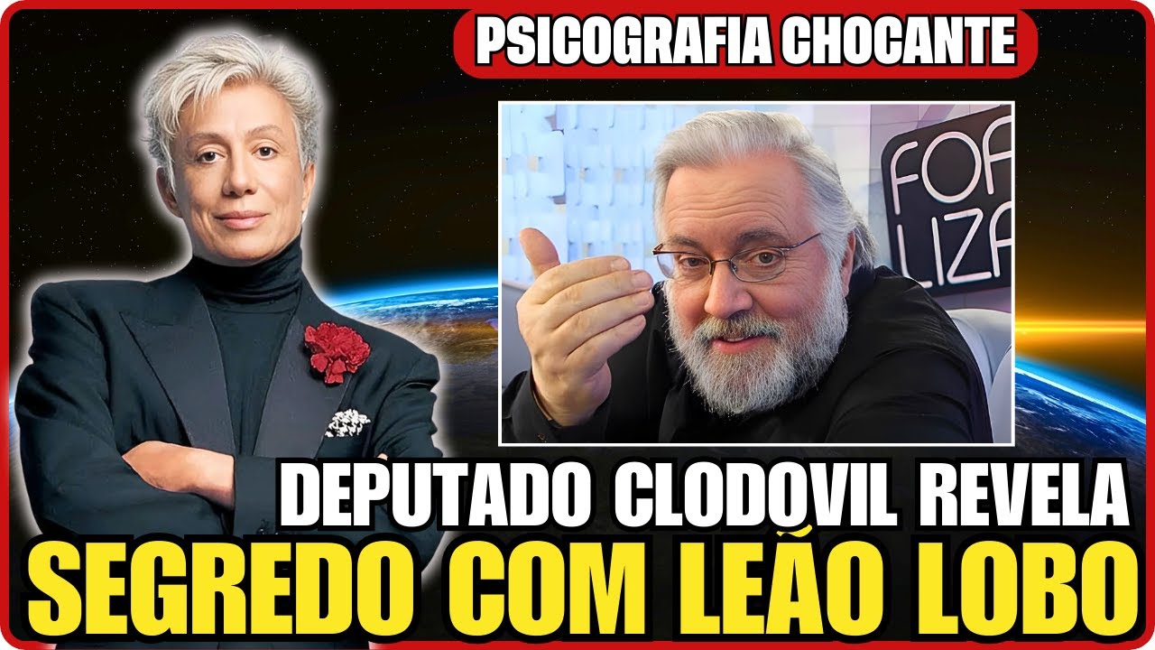 DEPUTADO CLODOVIL VOLTA EM CARTA PSICOGRAFADA E REVELA ALGO CHOCANTE SOBRE ELE E LEÃO LOBO