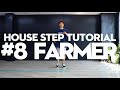 【8 / Farmer】Tutorial of House Dance Steps