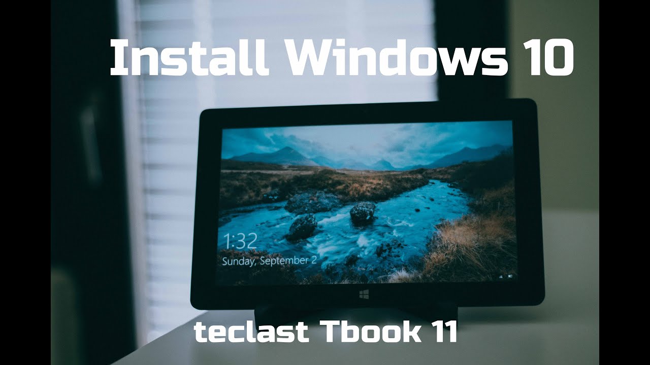 How to install Windows 10 on Teclast Tbook 11
