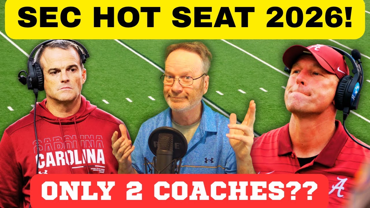 HOT SEAT FOR 2026!! Tennessee Football, ALABAMA football, South Carolina football, SEC FOOTBALL