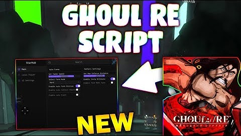 *NEW* GHOUL://RE Script (PASTEBIN 2025) (INSTA KILLAURA ,AUTO FARM MISSION ,AUTO EVENT ,AUTO CHESTS)