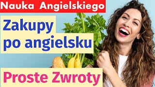 Zakupy w sklepie spożywczym po angielsku: Ucz się podstawowych zwrotów i wyrażeń