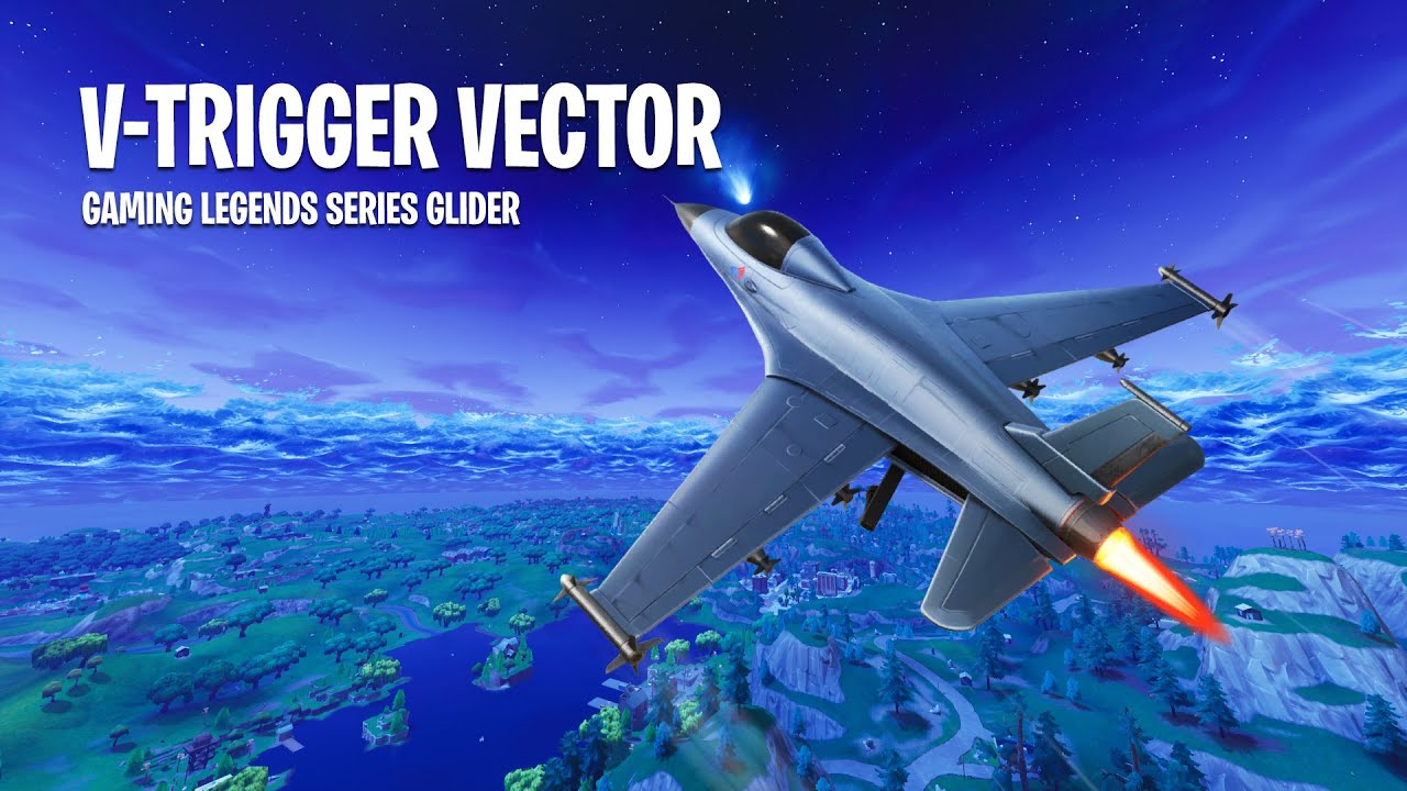 V-Trigger Vector | Gaming Legends Series Glider | Fortnite - YouTube