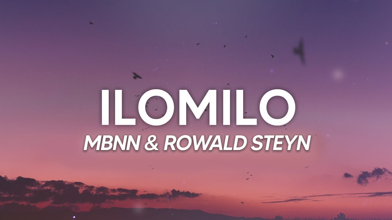 MBNN  Rowald Steyn   ilomilo Billie Eilish Lyrics