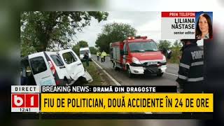 Stiri B1Tv- Drama Din Dragoste, Fiu De Politician, Doua Accidente In 24 De Ore