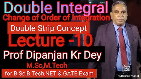 Change of Order of Integration-Double Strip Concept Prof.Dipanjan Kr Dey Part-10 for B.Sc,B.Tech