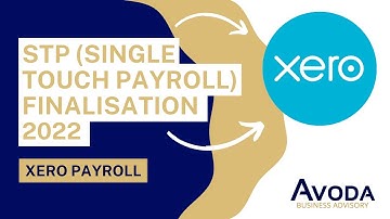 Xero payroll - STP (Single Touch Payroll) Finalisation 2022 Financial Year