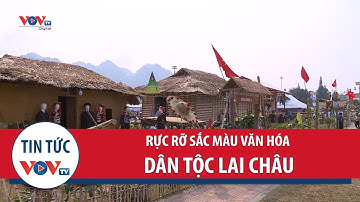 Rực rỡ sắc màu văn hóa dân tộc Lai Châu