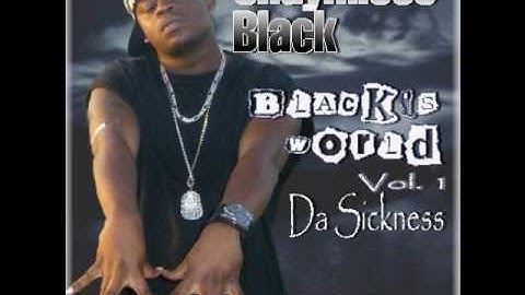 Shaymless Black- Sick Intro (Album Song  )