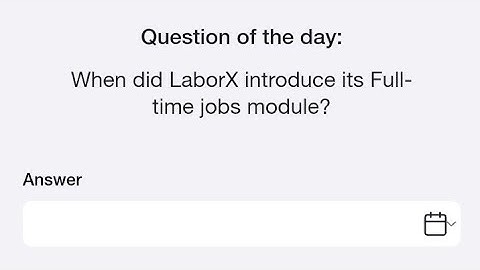When did LaborX introduce its Full time jobs module | 100k time farm oracle of time answer