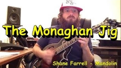 The Monaghan Jig - Mandolin