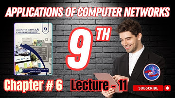 Real World Applications of Computer Networks | 9th Computer - Chapter 6 - Lec 11
